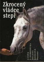 ZKROCENÝ VLÁDCE STEPI