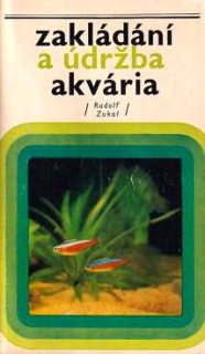 ZAKLÁDÁNÍ A ÚDRŽBA AKVÁRIA