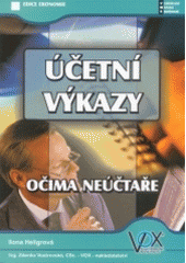 ÚČETNÍ VÝKAZY OČIMA NEÚČTAŘE