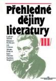 PŘEHLEDNÉ DĚJINY LITERATURY III.
