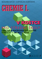 CHEMIE V KOSTCE I