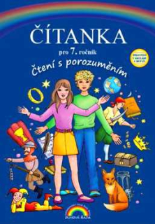 ČÍTANKA PRO 7. ROČNÍK ČTENÍ S POROZUMĚNÍM
