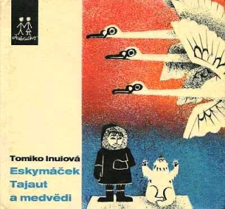 ESKYMÁČEK TAJAUT A MEDVĚDI