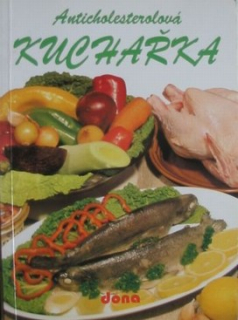 ANTICHOLESTEROLOVÁ KUCHAŘKA