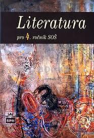 LITERATURA PRO 4. ROČNÍK SOŠ