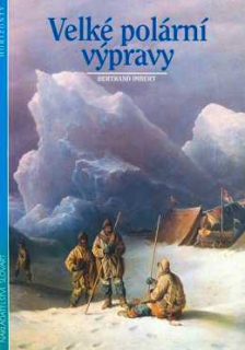 VELKÉ POLÁRNÍ VÝPRAVY