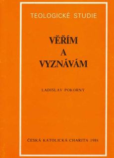 VĚŘÍM A VYZNÁVÁM
