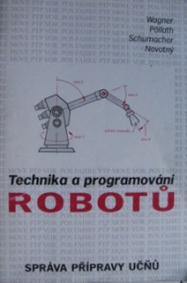 TECHNIKA A PROGRAMOVÁNÍ ROBOTŮ