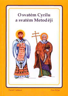 O SVATÉM CYRILU A SVATÉM METODĚJI