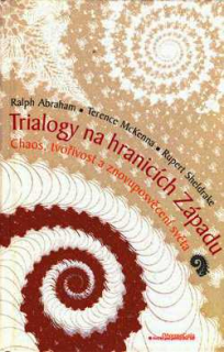 TRIALOGY NA HRANICÍCH ZÁPADU