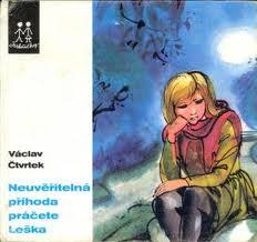 NEUVĚŘITELNÁ PŘÍHODA PŘÁČETE LEŠKA