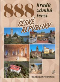 888 HRADŮ ZÁMKŮ TVRZÍ ČESKÉ REPUBLIKY