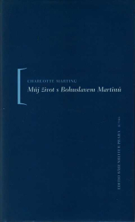 MŮJ ŽIVOT S BOHUSLAVEM MARTINŮ