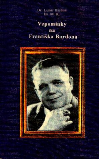 VZPOMÍNKY NA FRANTIŠKA BARDONA