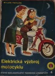 ELEKTRICKÁ VÝZBROJ MOTOCYKLU