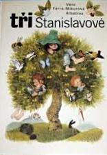 TŘI STANISLAVOVÉ