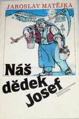 NÁŠ DĚDEK JOSEF