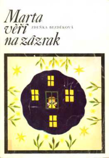 MARTA VĚŘÍ NA ZÁZRAK