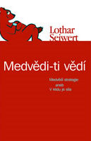 MEDVĚDI - TI VĚDÍ