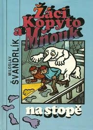 ŽÁCI KOPYTO, MŇOUK NA STOPĚ