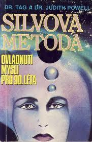 SILVOVA METODA OVLÁDNUTÍ MYSLI PRO 90. LÉTA