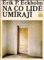 NA CO LIDÉ UMÍRAJÍ