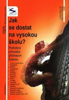 JAK SE DOSTAT NA VYSOKOU ŠKOLU?