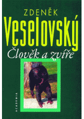 ČLOVĚK A ZVÍŘE