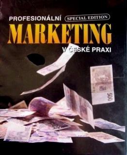 PROFESIONÁLNÍ MARKETING V ČESKÉ PRAXI