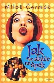 JAK SE SKÁČE NA ŠPEK