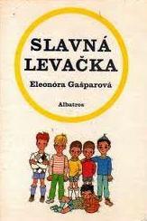 SLAVNÁ LEVAČKA