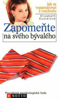 ZAPOMEŇTE NA SVÉHO BÝVALÉHO