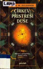 CÍRKEV: PŘÍSTŘEŠÍ DUŠE