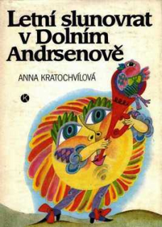 LETNÍ SLUNOVRAT V DOLNÍM ANDRSENOVĚ