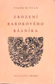 ZROZENÍ BAROKOVÉHO BÁSNÍKA
