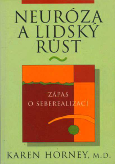 NEURÓZA A LIDSKÝ RŮST