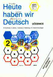 HEUTE HABEN WIR DEUTSCH 2 UČEBNICE