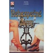 NEBEZPEČNÉ DÁMY