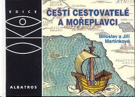ČEŠTÍ CESTOVATELÉ A MOŘEPLAVCI