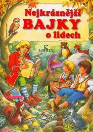 NEJKRÁSNĚJŠÍ BAJKY O LIDECH