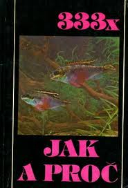 333x JAK A PROČ