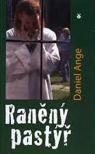 RANĚNÝ PASTÝŘ