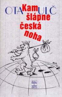 KAM ŠLÁPNE ČESKÁ NOHA