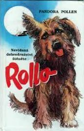 ROLLO - NEVÍDANÁ DOBRODRUŽSTVÍ ŠTĚNĚTE