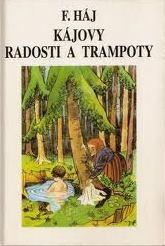 KÁJOVY RADOSTI A TRAMPOTY