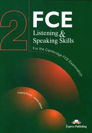 FCE LISTENING AND SPEAKING SKILLS 2