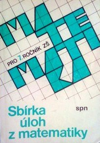 SBÍRKA ÚLOH Z MATEMATIKY PRO 7. ROČNÍK ZŠ