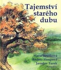 TAJEMSTVÍ STARÉHO DUBU