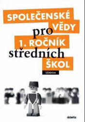 SPOLEČENSKÉ VĚDY PRO STŘEDNÍ ŠKOLY 1 UČEBNICE