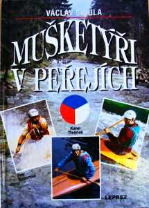 MUŠKETÝŘI V PEŘEJÍCH